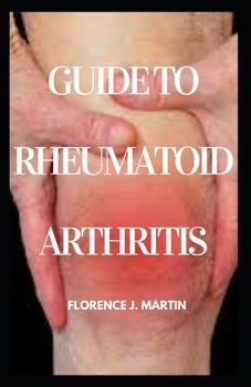 Paperback Guide to Rheumatoid Arthritis Diet: This explains dietary therapy for rheumathoid arthritis disease Book