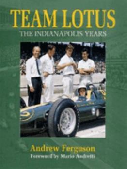 Team Lotus: The Indianapolis Years