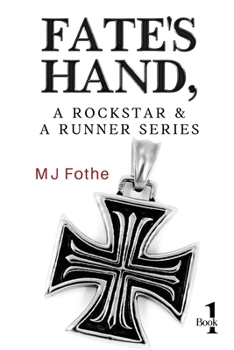 Paperback Fate's Hand, A Rockstar and A Runner Series - Book One Book