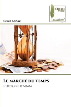 Paperback Le marché du temps [French] Book