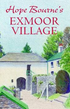 Hope Bourne's Exmoor Village