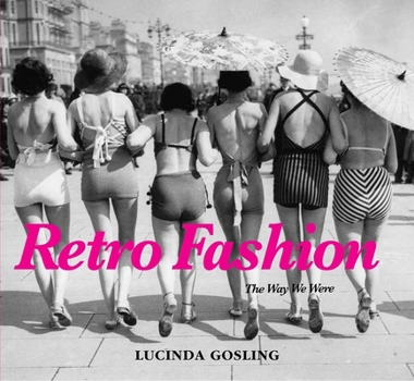 Hardcover Retro Fashion: The Way We Were Book