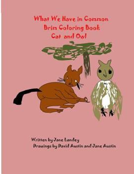 Paperback Cat and Owl: What We Have in Common Brim Coloring Book