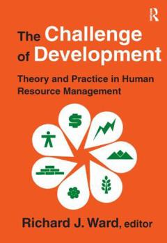 Hardcover The Challenge of Development: Theory and Practice in Human Resource Management Book