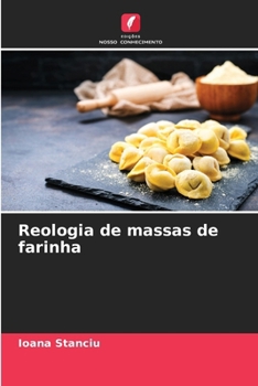 Reologia de massas de farinha (Portuguese Edition)