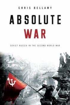 Hardcover Absolute War: Soviet Russia in the Second World War Book