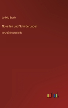 Hardcover Novellen und Schilderungen: in Großdruckschrift [German] Book