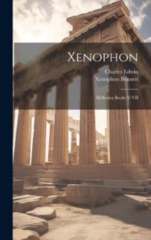 Hardcover Xenophon: Hellenica Books V-VII [Greek, Ancient (To 1453)] Book