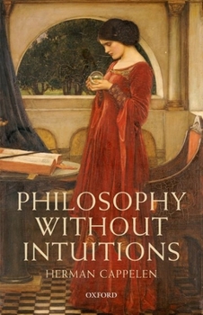 Paperback Philosophy Without Intuitions Book