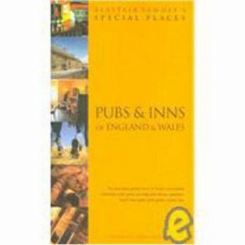 Pubs and Inns of England and Wales (Alastair Sawday's Special Places to Stay)