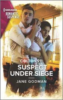 Colton 911: Suspect Under Siege - Book #2 of the Colton 911: Grand Rapids