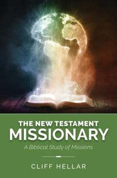 Paperback New Testament Missionary : A Biblical Study of Missions Book