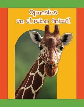 Paperback Opuestos En El Reino Animal [Spanish] Book