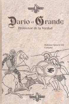 Paperback Darío el Grande: Protector de la Verdad [Spanish] Book