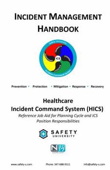 Healthcare/Hospital (HICS) Incident Management Handbook