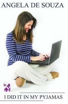 Paperback I Did it in My Pyjamas: There is no recipe for business success. Book