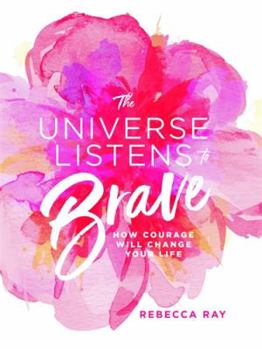 Hardcover The Universe Listens To Brave Book