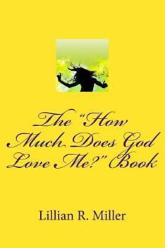 Paperback The "How Much Does God Love Me?" Book