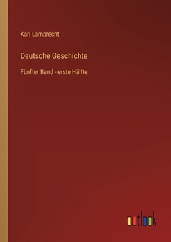 Paperback Deutsche Geschichte: Fünfter Band - erste Hälfte [German] Book