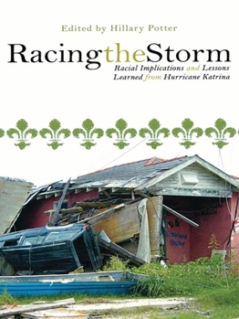 Paperback Racing the Storm: Racial Implications and Lessons Learned from Hurricane Katrina Book