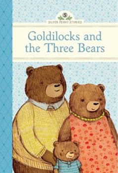 Goldilocks and the Three Bears - Book  of the Silver Penny Stories