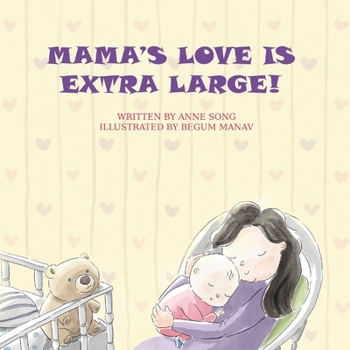 Paperback Mama's Love Is Extra Large! Book
