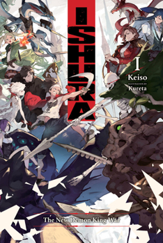 Paperback Ishura, Vol. 1: The New Demon King War Volume 1 Book