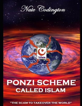 Paperback Ponzi Scheme Called Islam: The Scam To Takeover The World Book