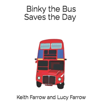 Paperback Binky the Bus Saves the Day Book