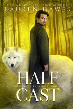 Half Cast - Book #4 of the Helheim Wolf Pack