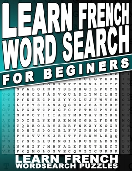 Paperback Learn French Word Search for Beginners: With English Translations For All Ages Book