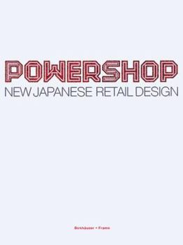 Hardcover PowerShop: New Japanese Retail Design [German] Book