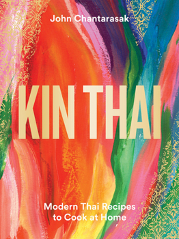 Hardcover Kin Thai: Modern Thai Recipes to Cook at Home Book