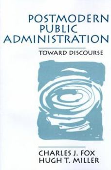 Paperback Postmodern Public Administration: Toward Discourse Book