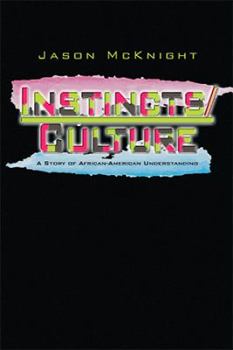 Paperback Instincts and Culture: A Story of African-American Understanding Book
