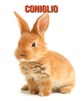 Coniglio: Fantastici fatti e immagini