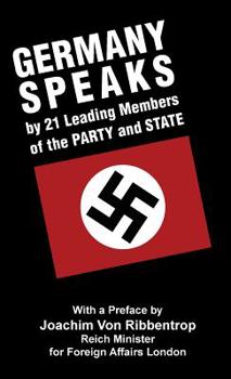 Hardcover Germany Speaks: By 21 Leading Members of Party and State Book