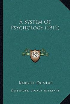 Paperback A System Of Psychology (1912) Book