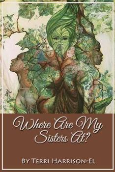 Paperback Where Are My Sisters At? Book
