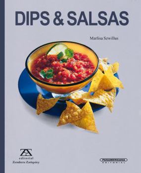 Paperback Dips & Salsas (Spanish Edition) [Spanish] Book