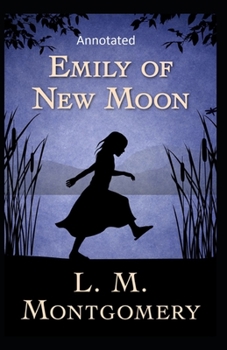 Paperback Emily of New Moon Annotated Book
