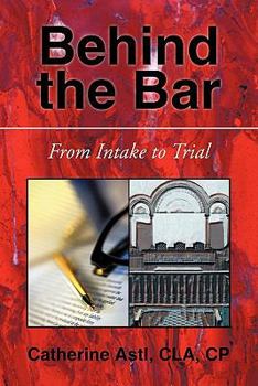 Paperback Behind the Bar: From Intake to Trial Book