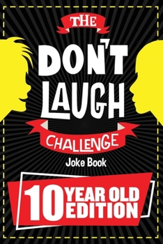 Paperback The Don't Laugh Challenge - 10 Year Old Edition Book