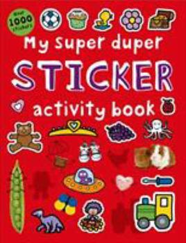 Paperback My Super Duper Sticker Activity Book: With Over 1000 Stickers Book