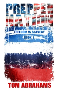 Paperback Prepper Nation: Freedom is Slavery Book