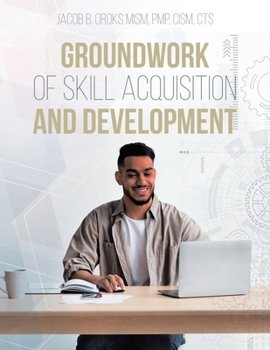 Paperback Groundwork of Skill Acquisition and Development Book