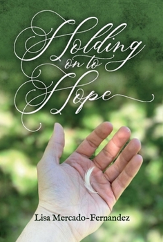 Hardcover Holding on to Hope: Volume 1 Book