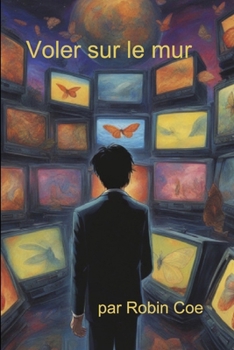 Paperback Voler sur le Mur [French] Book