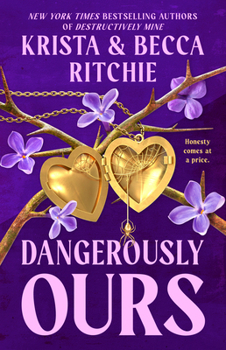 Dangerously Ours (Webs We Weave) - Book #3 of the Webs We Weave