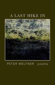 Paperback A Last Hike In Book